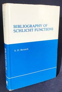 # English mathematics foreign book single leaf . number. reference writing .[Bibliography of Schlicht Functions]Mariner S.D. Bernardi= work * single leaf . number 