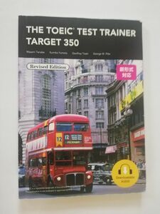 TOEIC TEST Trainer Target 350 Revised Edition