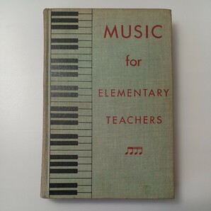 zaa-514♪Music for Elementary Teachers ハードカバー 英語版 Parks Grant (著) (1951/6/30)