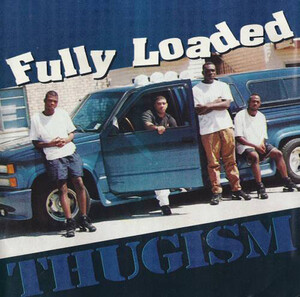 【G-RAP】FULLY LOADED / Thugism １９９６ New Orleans, LA【GANGSTA RAP】1stプレス オリジナル盤 ペンピク