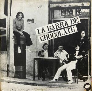 『LA BARRA DE CHOCOLATE / same』 アルゼンチンサイケロック名盤 重鎮Pajarito Zaguri レアORIG