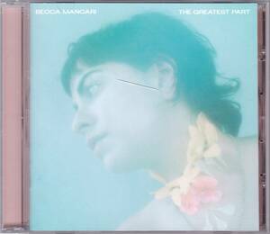 ☆BECCA MANCARI/The Greatest Part◆2020年発表のJulian Bakerも参加したチル・ウェイヴを通過した超爽快なギター・ポップの超大名盤！◇