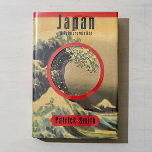 JAPAN A Reinterpretation Patrick Smith 洋書 本 日本