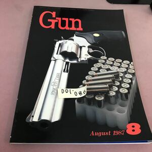 D01-086 月刊GUN 1987.8 銃・射撃・兵器の総合専門誌 国際出版株式会社