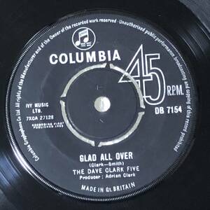 The Dave Clark Five / Glad All Over UK Orig Mono 7' Single