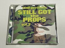 CD『ブラスト・プレゼンツ・スティル・ガット・ザ・プロップス VOL.2 blast presents STILL GOT the PROPS VOL.2』_画像1