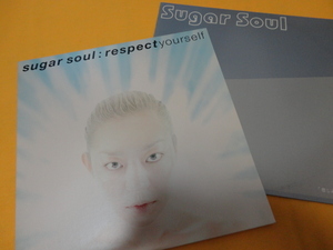 Sugar Soul - 悲しみの花に / Respect Yourself 2枚セット オリジナル原盤 名曲 J-R&B