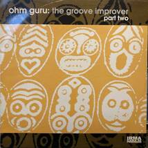 Ohm Guru The Groove Improver (Part Two)_画像1