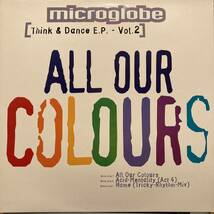 Microglobe All Our Colours [Think & Dance E.P. - Vol.2]_画像1