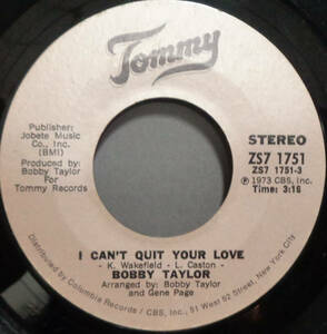 【SOUL 45】BOBBY TAYLOR - I CAN'T QUIT YOUR LOVE / QUEEN OF THE GHETTO (s231008023)