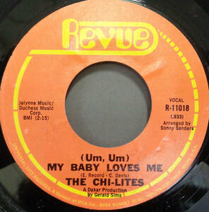 【SOUL 45】CHI-LITES - (UM UM) MY BABY LOVES ME / THAT'S MY BABY FOR YOU (s231022023)