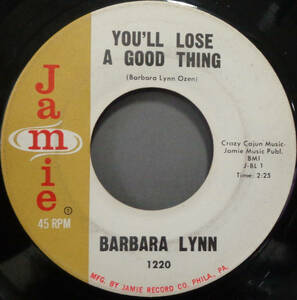 【SOUL 45】BARBARA LYNN - YOU'LL LOSE A GOOD THING / LONELY HEARTACHE (s231026022)