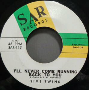 【SOUL 45】SIMS TWINS - I'LL NEVER COME RUNNIN BACK TO YOU / SOOTHE ME (s231031025)