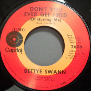 【SOUL 45】BETTYE SWANN - DON'T YOU EVER GET TIRED / WILLIE & LAURA MAE JONES (s231016018)