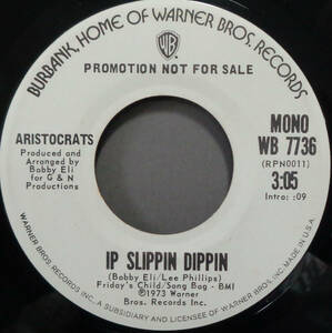 【SOUL 45】ARISTOCRATS - IP SLIPPIN DIPPIN / (STEREO) (s231024005)