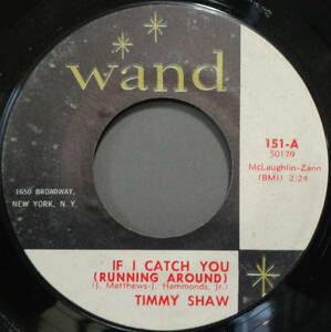 【SOUL 45】TIMMY SHAW - IF I CATCH YOU / THERE GOES MY BABY (s231005004)