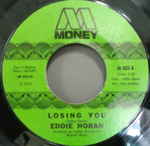 【SOUL 45】EDDIE HORAN - LOSING YOU / I'M GONNA SPEAK OUT (s231012002)