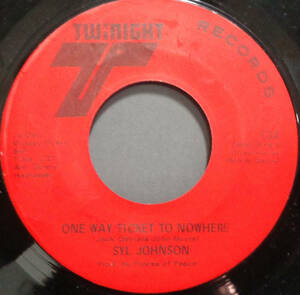 【SOUL 45】SYL JOHNSON - ONE WAY TICKET TO NOWHERE / KISS BY KISS (s231014040)