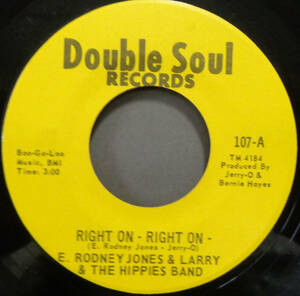 【SOUL 45】RODNEY JONES & LARRY & THE HIPPIES BAND - RIGHT ON RIGHT ON / CHICKEN ON DOWN (s231024029)