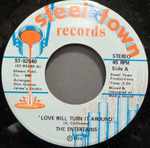 【SOUL 45】ENTERTAINS - LOVE WILL TURN IT AROUND / WHY COULDN'T I BELIEVE THEM (s231028012) 
