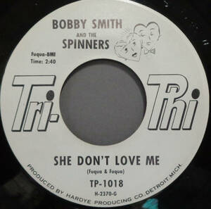 【SOUL 45】BOBBY SMITH & THE SPINNERS - SHE DON'T LOVE ME / TOO YOUNG TOO MUCH TOO SOON (s231003028)