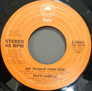 【SOUL 45】PATTI LABELLE - JOY TO HAVE YOUR LOVE / DO I STAND A CHANCE (s231013031)
