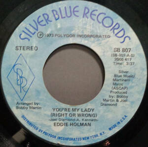 【SOUL 45】EDDIE HOLMAN - YOU'RE MY LADY / PT.2 (s231014025)