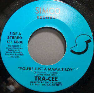 【SOUL 45】TRA-CEE - YOU'RE JUST A MAMA'S BOY / INSTR. (s231016021)