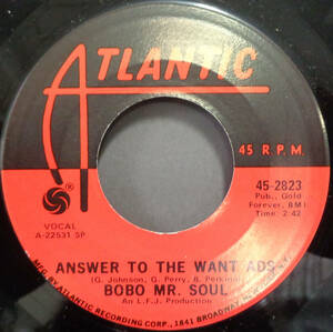 【SOUL 45】BOBO MR. SOUL - H.L.I.C. / ANSWER TO THE WANT ADS (s231027017)