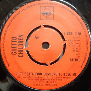 【SOUL 45】GHETTO CHILDREN - I JUST GOTTA FIND SOMEONE TO LOVE ME / RAT-A-TAT-TAT (s231008035)