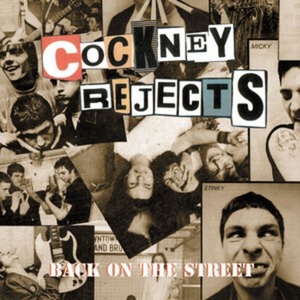 ＊中古CD COCKNEY REJECTS/BACK ON THE STREET 2000年作品 英国Oi!PUNK ROCK WEST HAM UNITED THE BUSINESS SHAM69 COCK SPARRER U.K SUBS