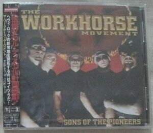 CD ワークホース・ムーヴメント サンズ・オヴ・ザ・パイオニアーズ Workhorse Movement Sons Of The Pioneers