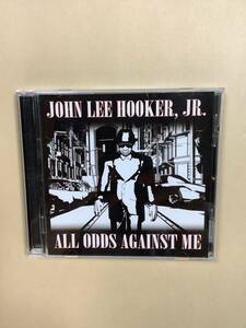 送料無料 JOHN LEE HOOKER JR.「ALL ODDS AGAINST ME」輸入盤