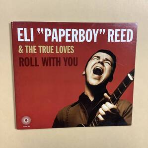 送料無料 ELI “PAPERBOY” REED & THE TRUE LOVES「ROLL WITH YOU」輸入盤