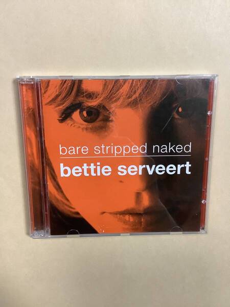 送料無料 ベティー サーバート「BARE STRIPPED NAKED」2枚組 CD+DVDライヴ9曲 輸入盤
