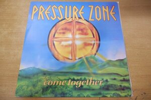 Z1-213＜12inch/UK盤/美品＞Pressure Zone / Come Together