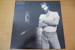 C2-326＜LP/US盤/美品＞ ロビー・デュプリー Robbie Dupree / Street Corner Heroes