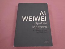 ★洋書 『 Spatial Matters - Art Architecture and Activism - 』 AI WEIWEI TETA_画像1