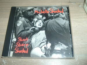 ★Michelle Shocked　ミシェル・ショックト・Short Sharp Shocked★CD　貴重！珍品レア！