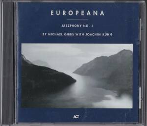 Joachim Khn / Europeana : Jazzphony No. 1 ヨアヒム・キューン 「ヨーロピアーナ」 Kuhn