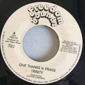 Trinity / Give Thanks & Praise　[Freedom Sounds - FSD 05]