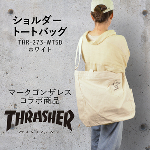 ショルダートートバッグ スラッシャー ホワイト★THR-273-WTSD★新品 THRASHER スケーター 通学用バッグ 通勤用バッグ 男女兼用 Z2