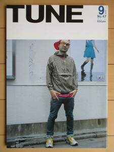 TUNE チューン No.47　2008年9月号　ストリート編集局　/東京/大阪/ストリート/ファッション