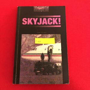 c-062 SKYJACK！オックスフォード ブックワーム ライブラリ オックスフォード大学出版局 2000年発行 英語 教材 洋書 ※9 