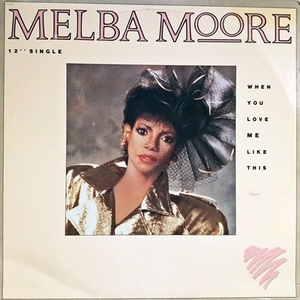 【Disco 12】Melba Moore / When You Love Me Like This