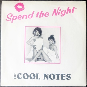 【Disco & Soul 7inch】Cool Notes / Spend The Night