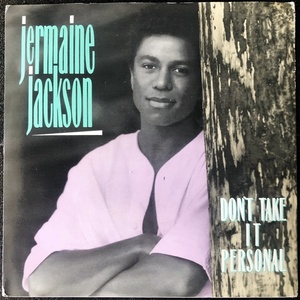 【Disco & Soul 7inch】Jermaine Jackson / Don't Take It Personal 