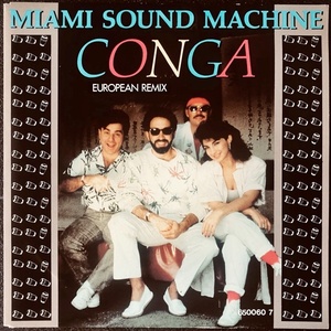 【Disco & Soul 7inch】Miami Sound Machine / Conga(European Remix)