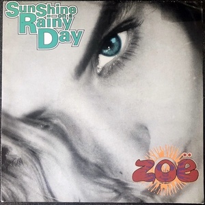 【Disco & Soul 7inch】Zoe / Sunshine On A Rainy Day
