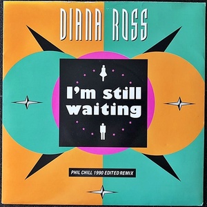 【Disco & Soul 7inch】Diana Ross / I'm Still Waiting(1990 Phil Chill Remix) 